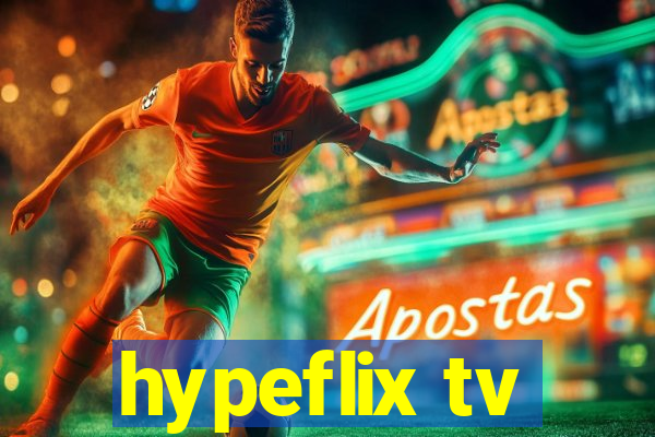 hypeflix tv